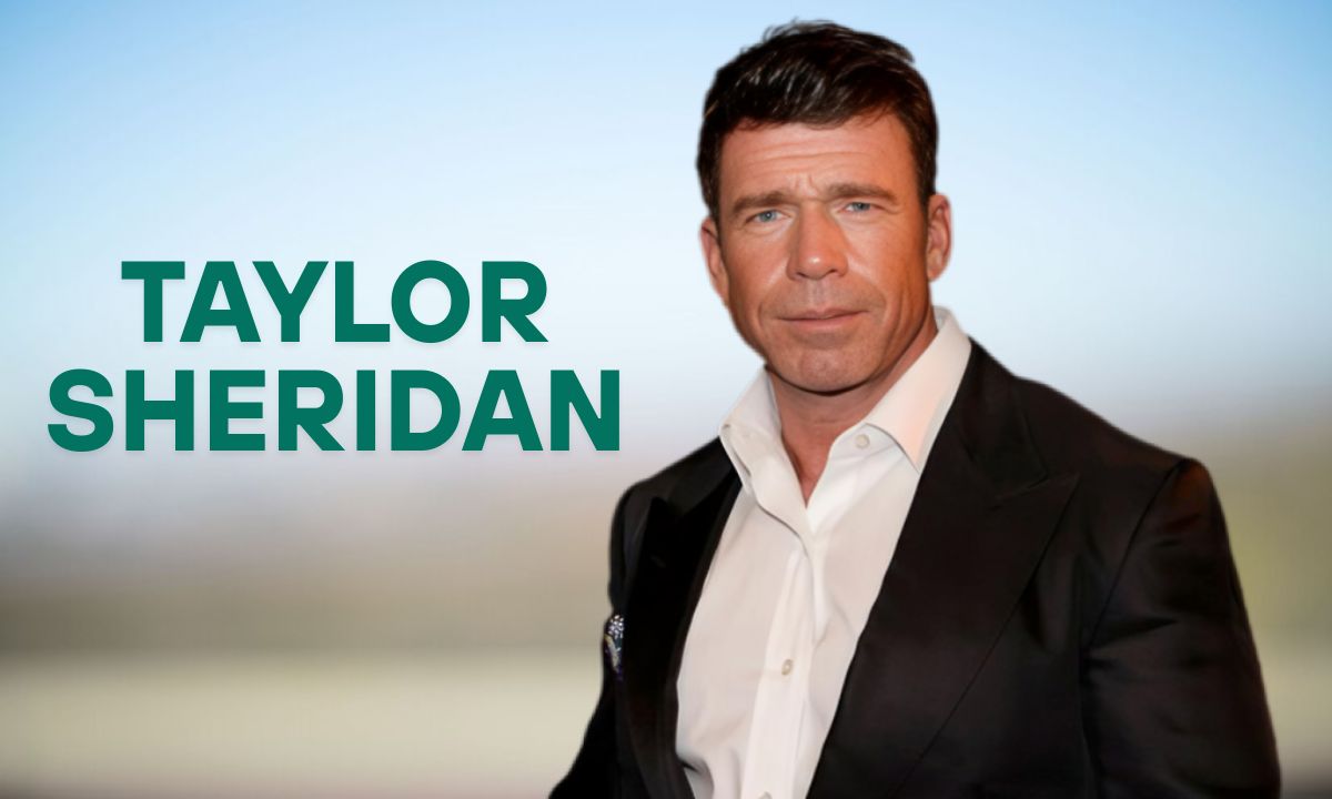 Taylor Sheridan Net Worth: The Man Behind Yellowstone 2025