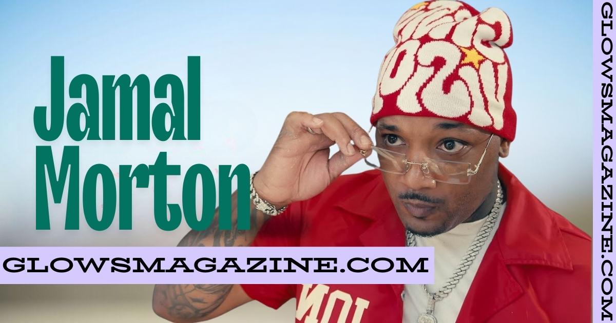 Jamal Morton Net Worth 2025 Age, Wife, Career, and More