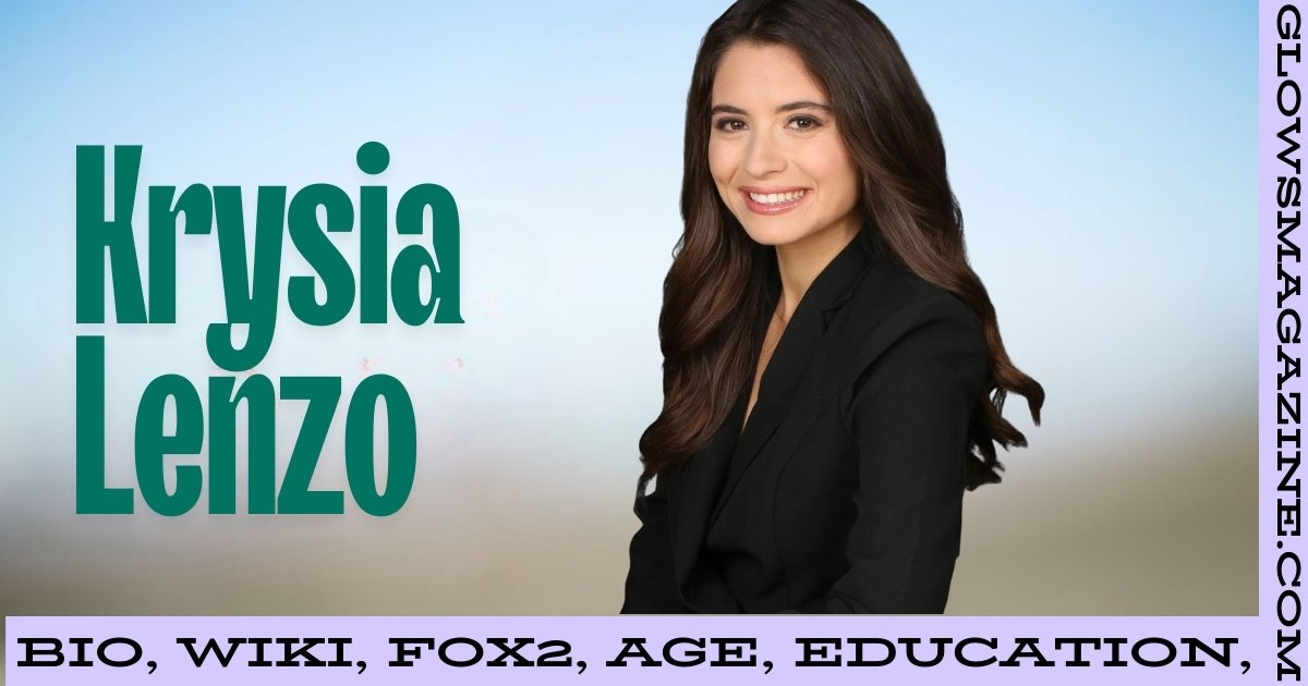 Krysia Lenzo Age, Bio, Birth Date and more